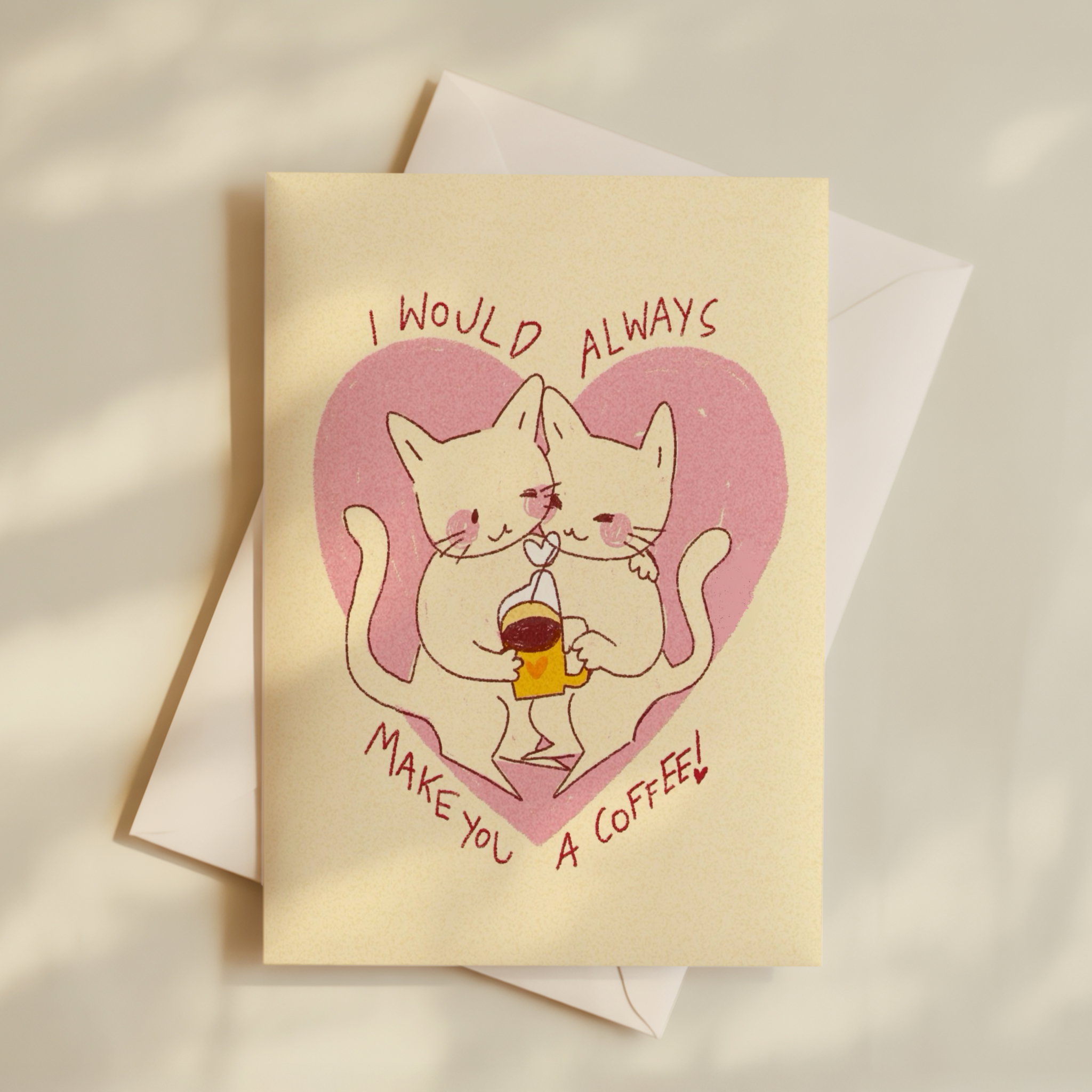 I would Make You Coffee Card (A5)_0