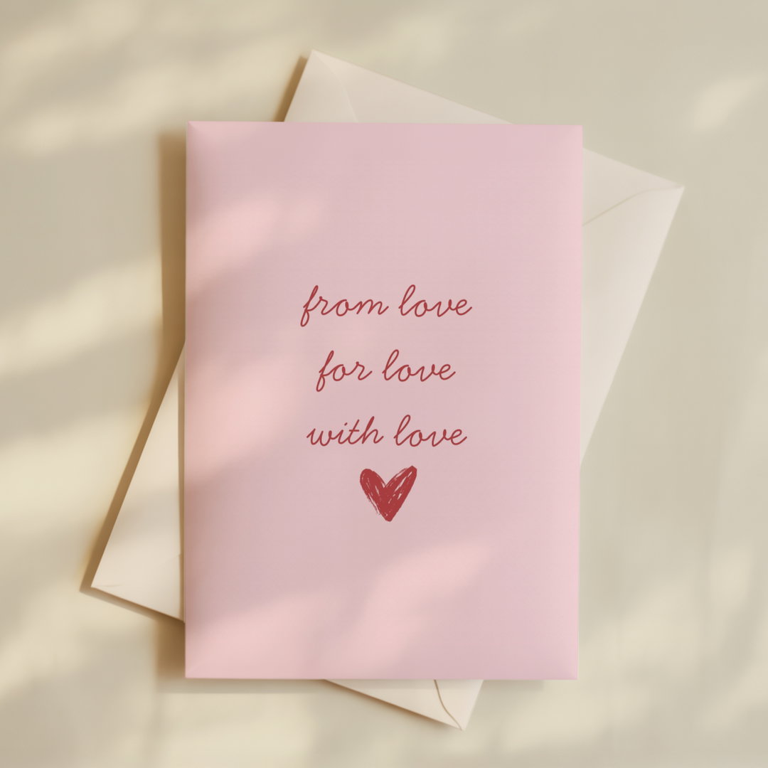 From Love For Love With Love Card (A5)