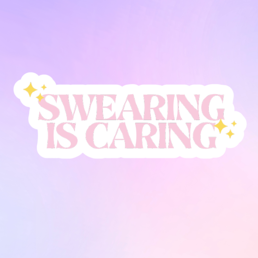 Swearing is Caring
