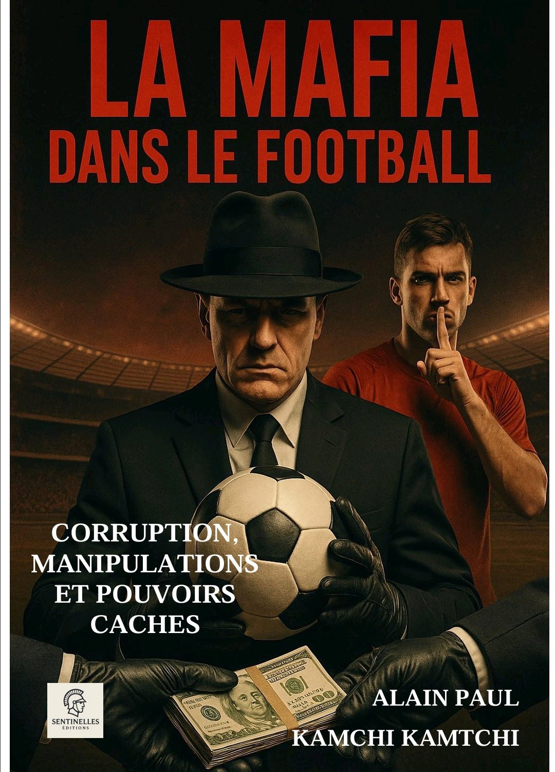 LA MAFIA DANS LE FOOTBALL