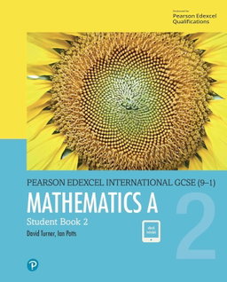 Pearson Edexcel iGCSE (9–1) Mathematics A Student Book 2 – D.A. Turner (ISBN: 9780435183059)