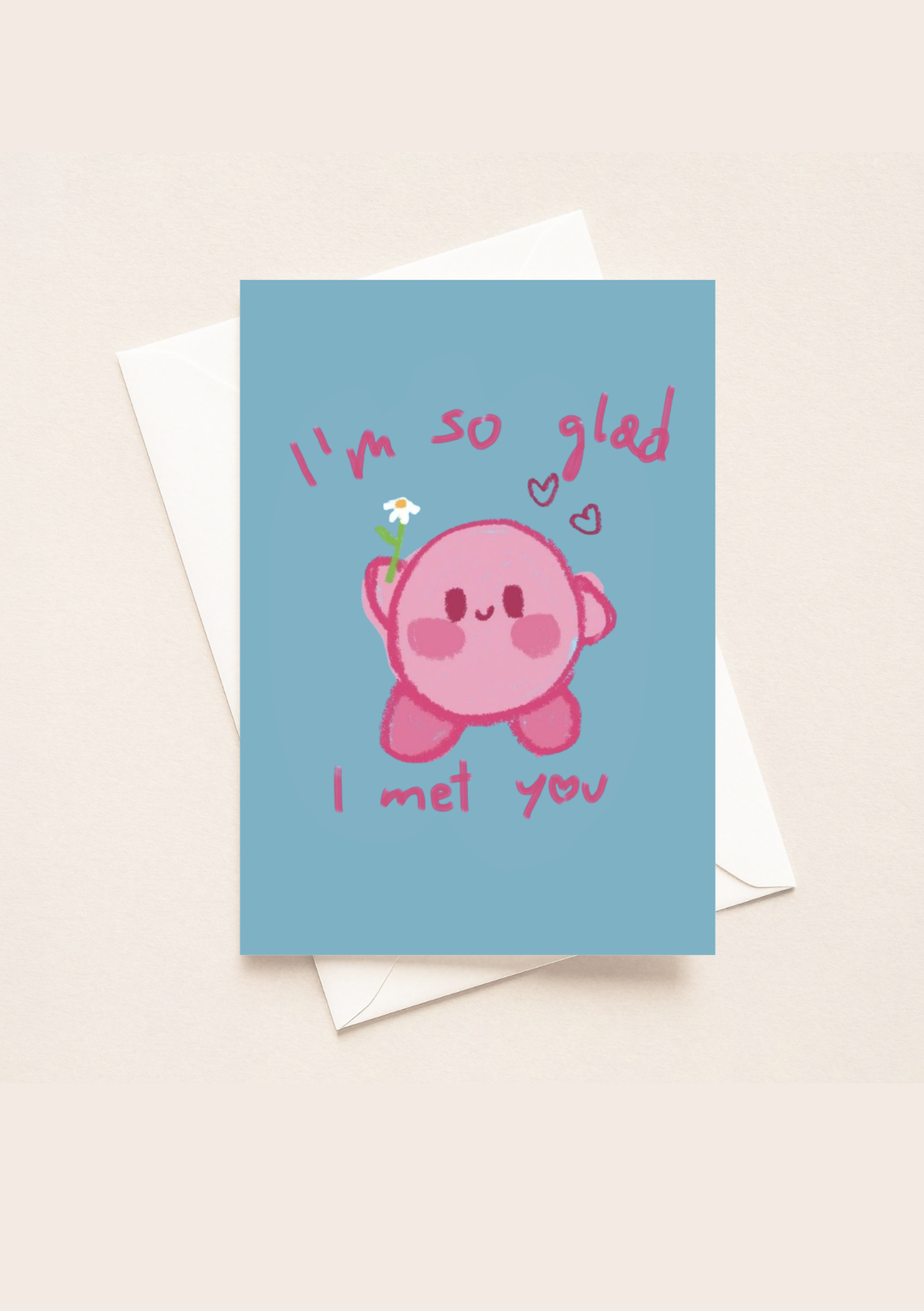 I'm So Glad I Met You (Card) 