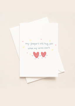 My Prayers Will Hug You Card (A5)
