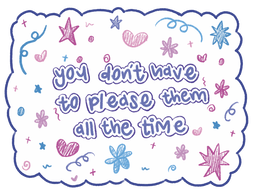 'you don't have to please them all the time' Sticker (8cm)