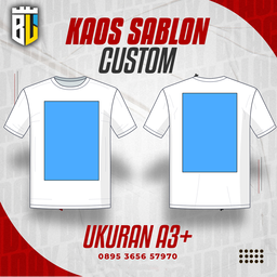 CUSTOM KAOS UKURAN A3+