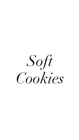 Soft cookies 