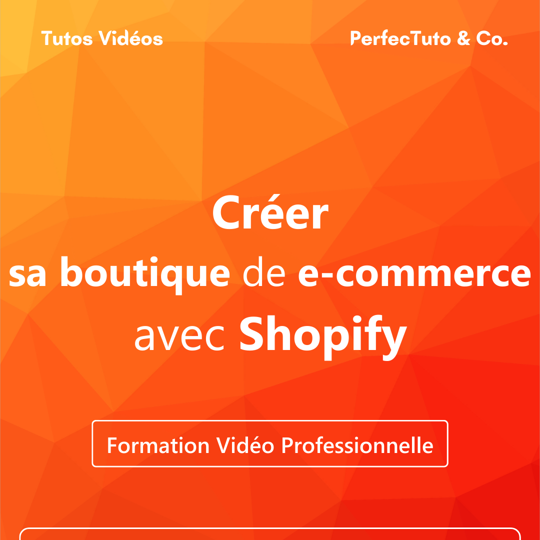Créer sa boutique de e-commerce avec Shopify