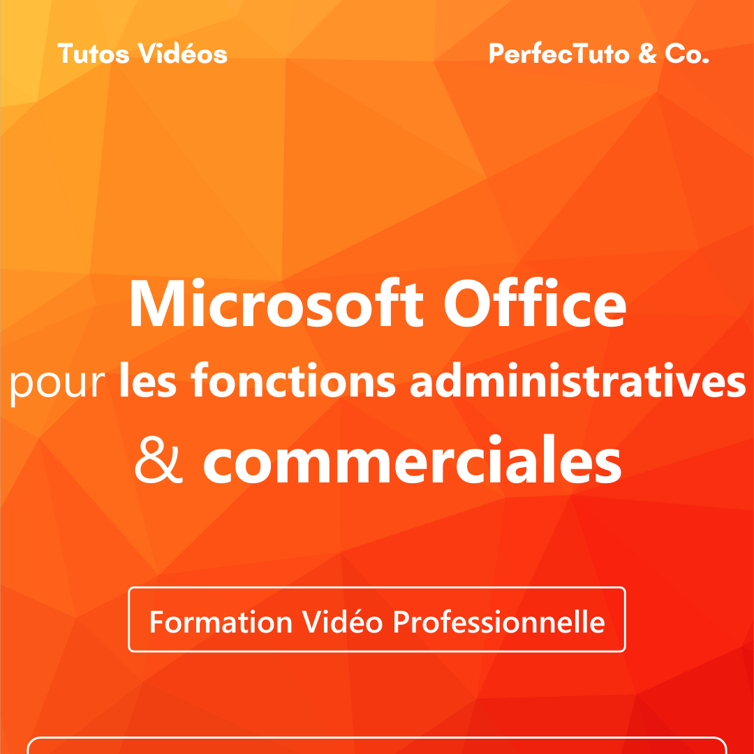 Microsoft Office pour les fonctions administratives et commerciales