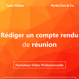 Rédiger un compte rendu de réunion
