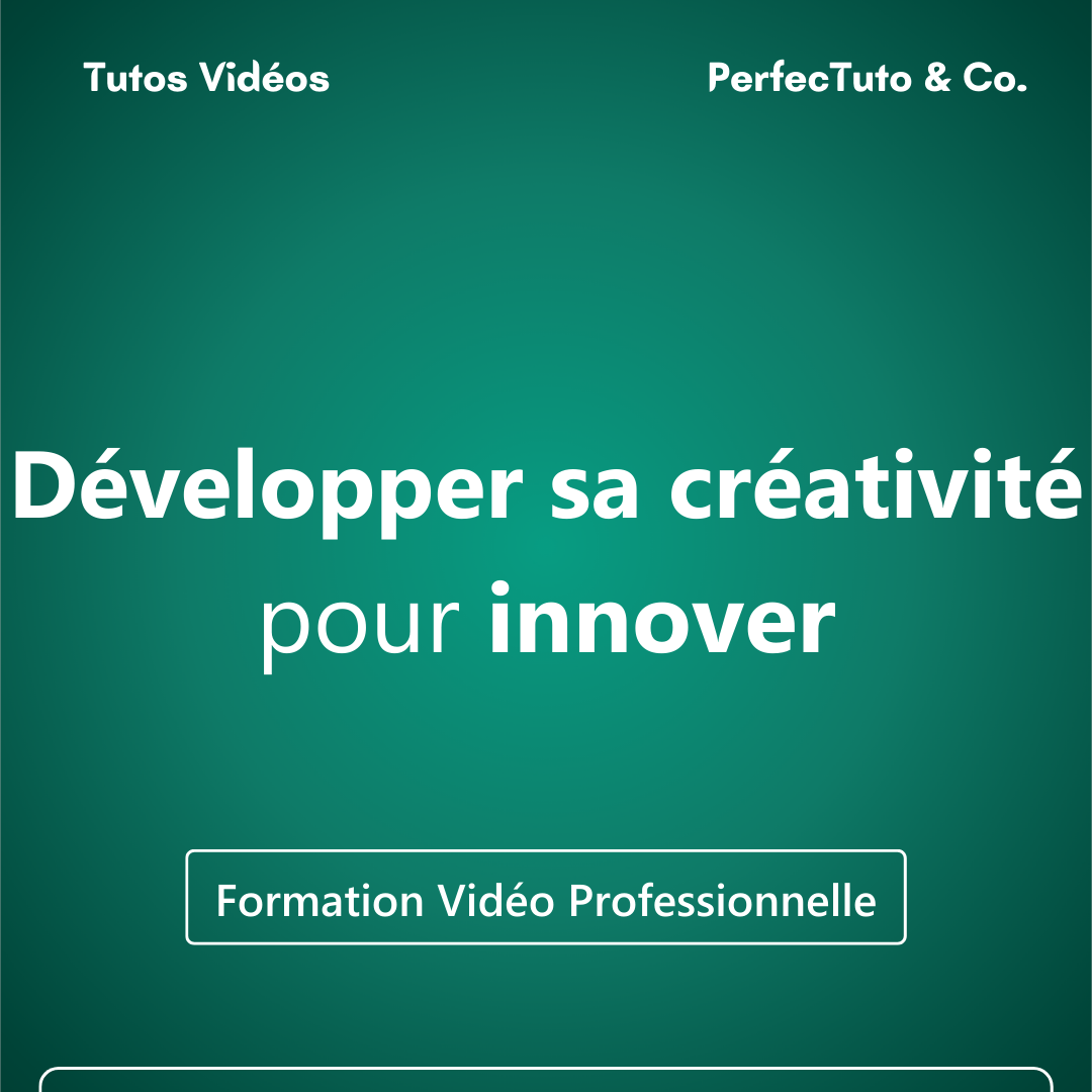 Développer sa créativité pour innover