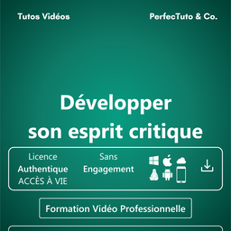 Développer son esprit critique