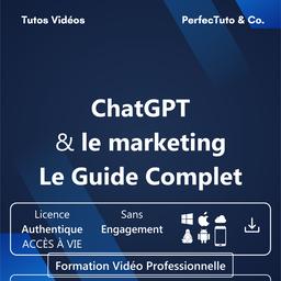 ChatGPT et le marketing : Le Guide Complet