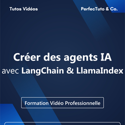 Créer des agents IA avec LangChain et LlamaIndex