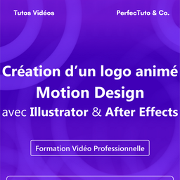 Création d’un logo animé Motion Design avec Illustrator et After Effects