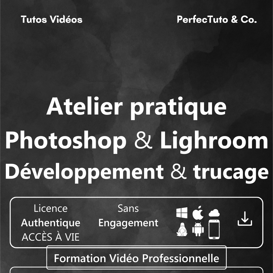 Atelier pratique Photoshop et Lightroom – Développement et trucage_1