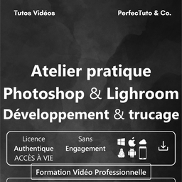 Atelier pratique Photoshop et Lightroom – Développement et trucage