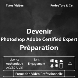 Devenir Photoshop Adobe Certified Expert – Préparation  à l’examen de certification