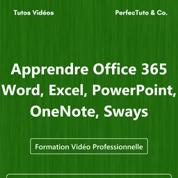 Apprendre Office 365 - Word, Excel, PowerPoint, OneNote, Sways
