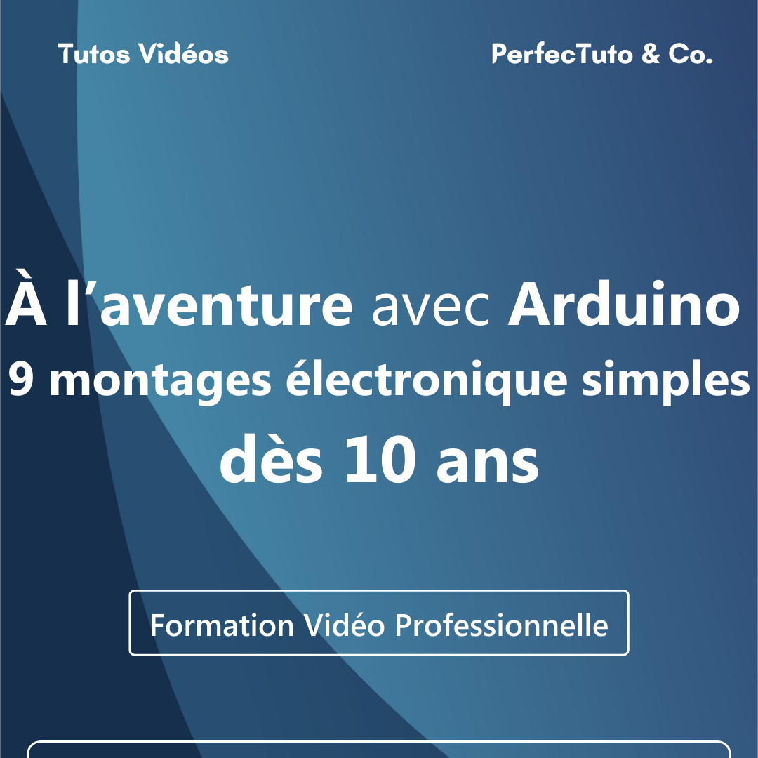 A l’aventure avec Arduino : 9 montages électronique simples dès 10 ans