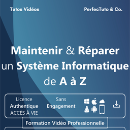 Maintenir et Réparer un Système Informatique de A à Z