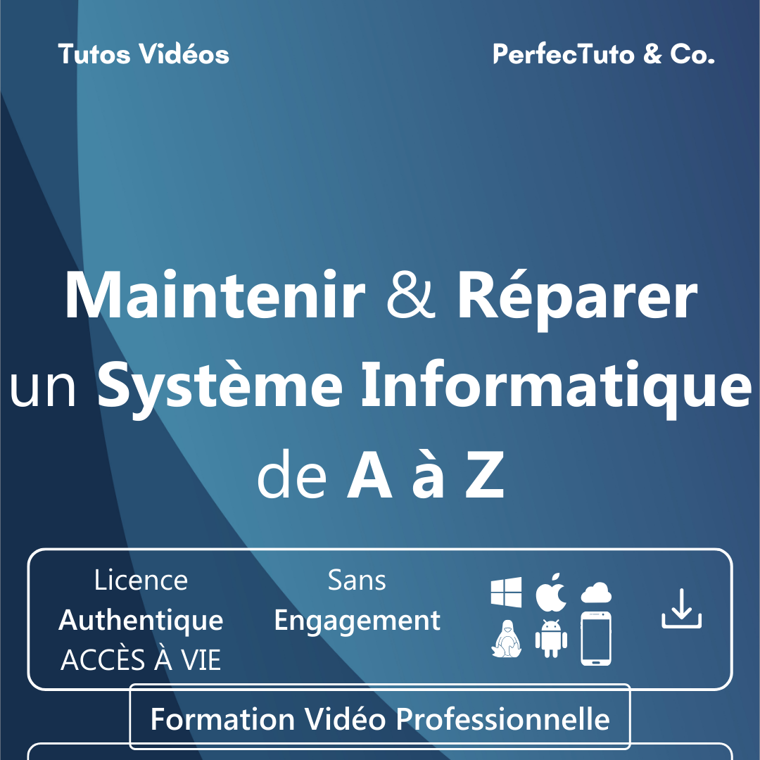 Maintenir et Réparer un Système Informatique de A à Z_1