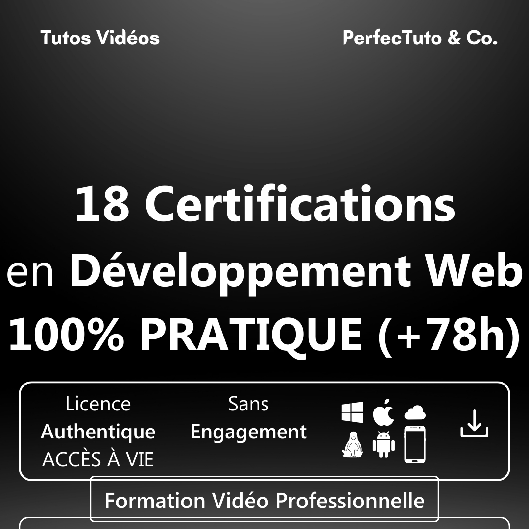 18 Certifications en Développement Web – 100% PRATIQUE +78h