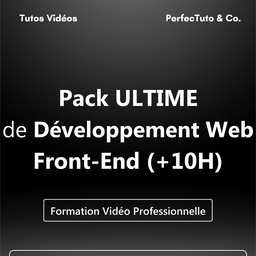 Pack ULTIME de Développement Web Front-End (+10 Heures)