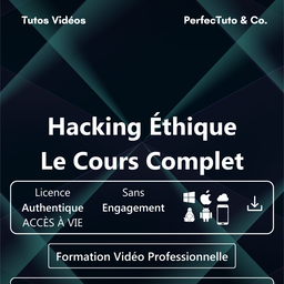 Hacking Éthique : Le Cours Complet