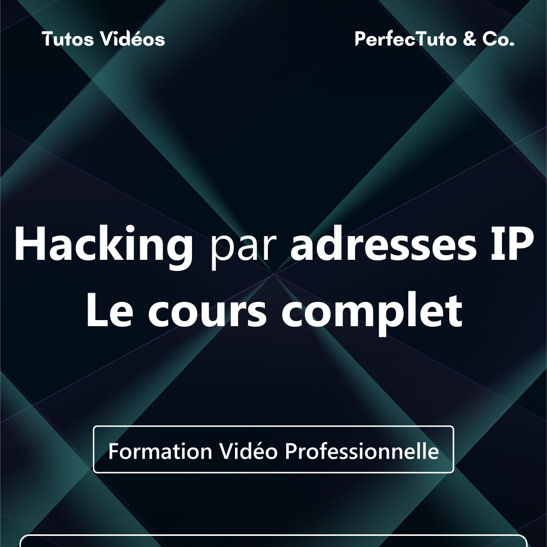 Hacking par adresses IP : Le cours complet