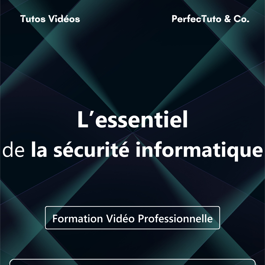 L’essentiel de la sécurité informatique