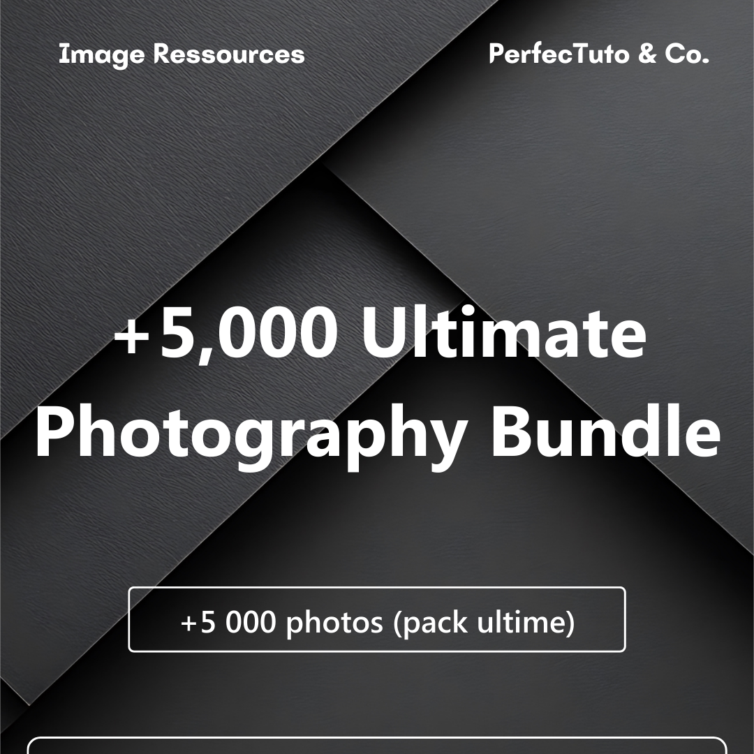 +5 000 photos (pack ultime)