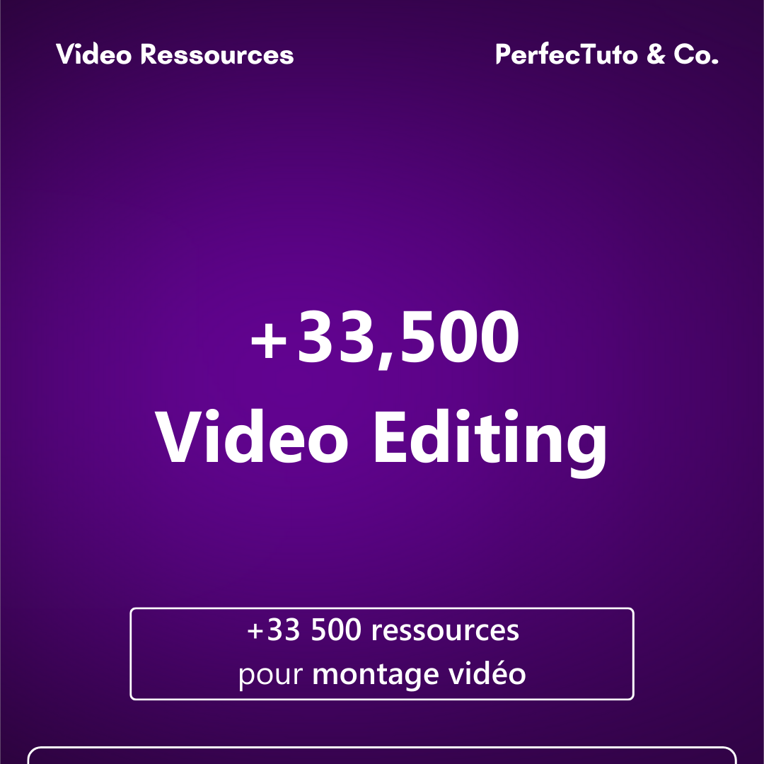 +33 500 ressources pour montage vidéo_0