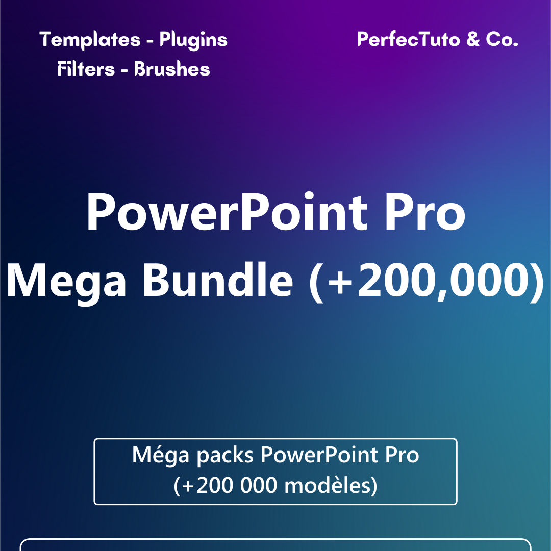 Méga packs PowerPoint Pro (+200 000 modèles)
