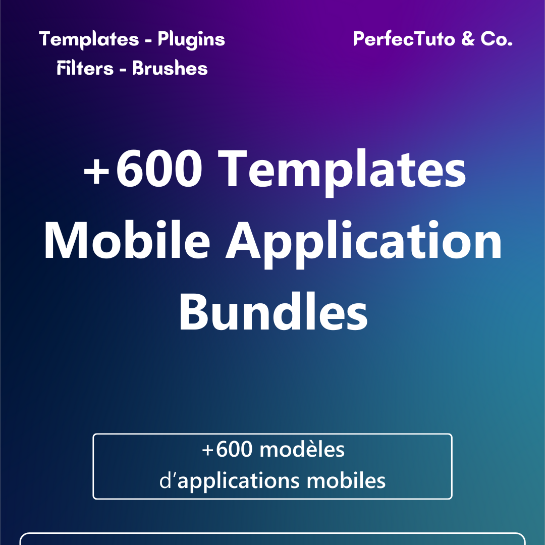 +600 modèles d’applications mobiles