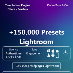 +150 000 préréglages Lightroom