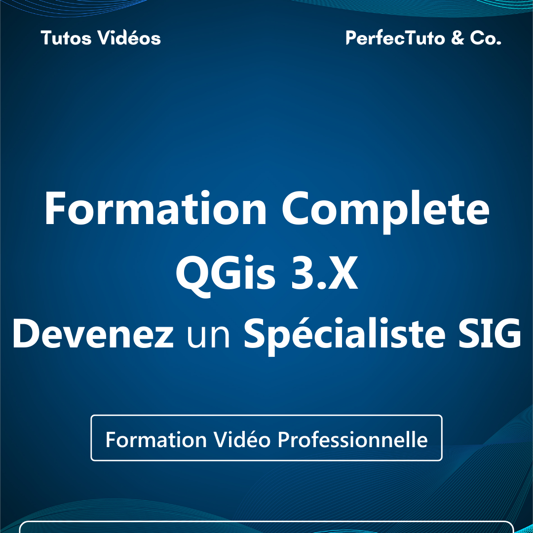 Formation Complète QGis 3.X – Devenez un Spécialiste SIG_0