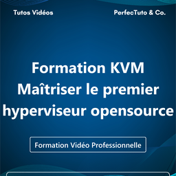 Formation KVM : Maîtriser le premier hyperviseur opensource