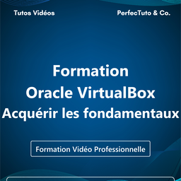 Formation Oracle VirtualBox : Acquérir les fondamentaux