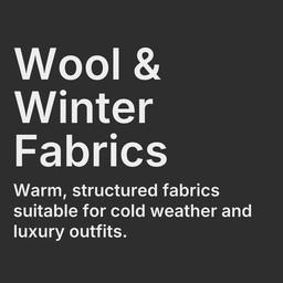 Wool & Winter Fabrics