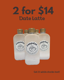2 Date Latte for $14