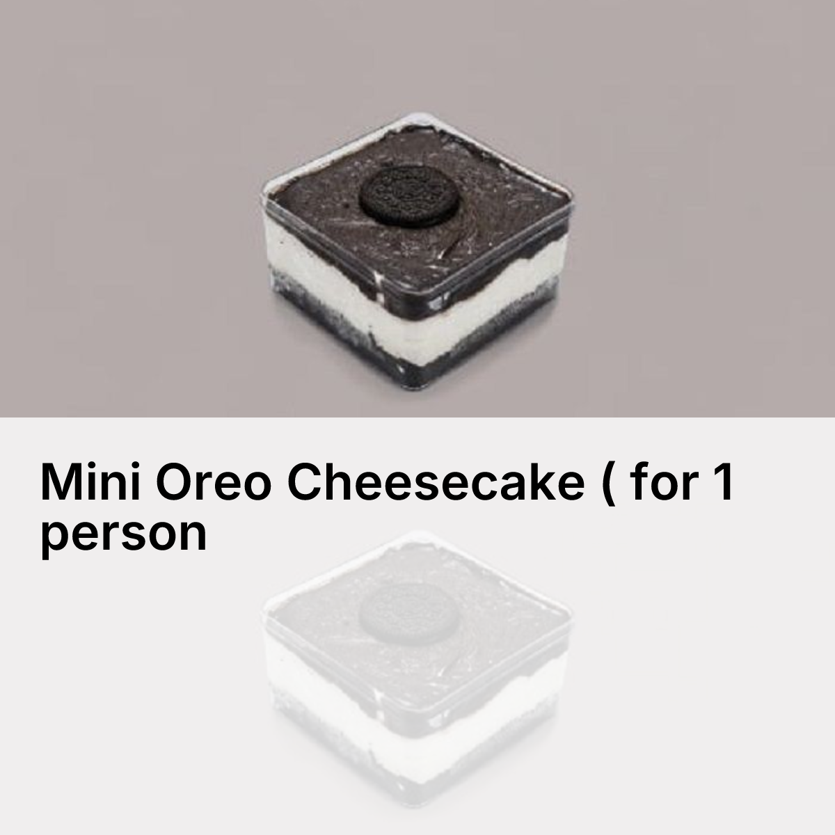 Mini Oreo Cheesecake ( for 1 person )