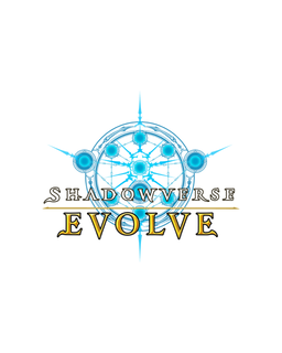 ShadowVerse Evolve