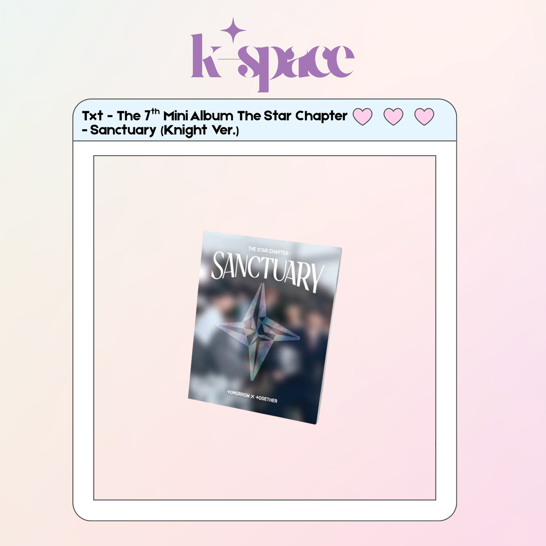 Txt - The 7th Mini Album The Star Chapter - Sanctuary (Knight Ver.)