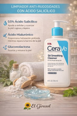 🌻CeraVe Limpiador Anti-Rugosidades con Ácido Salicílico   