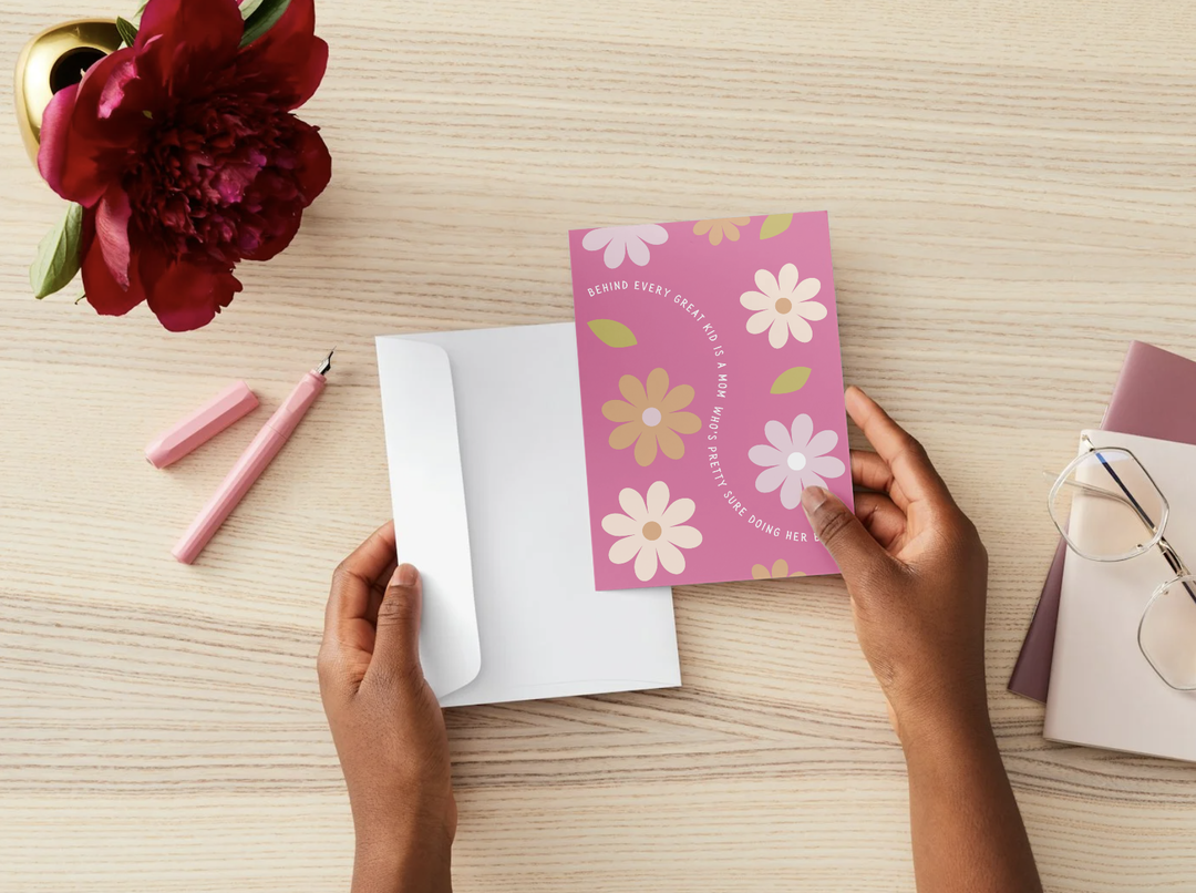 Behind every kid is a mom who's pretty sure doing her best Card