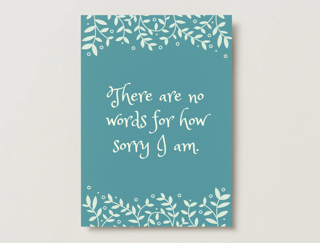 There are no words for how sorry I am Card