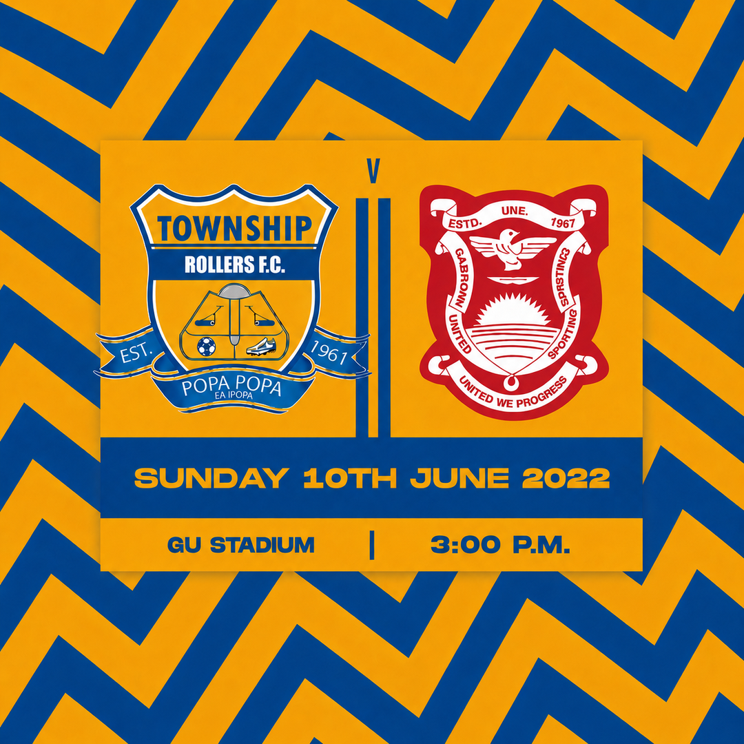 Township Rollers vs Gaborone United | 10 June |