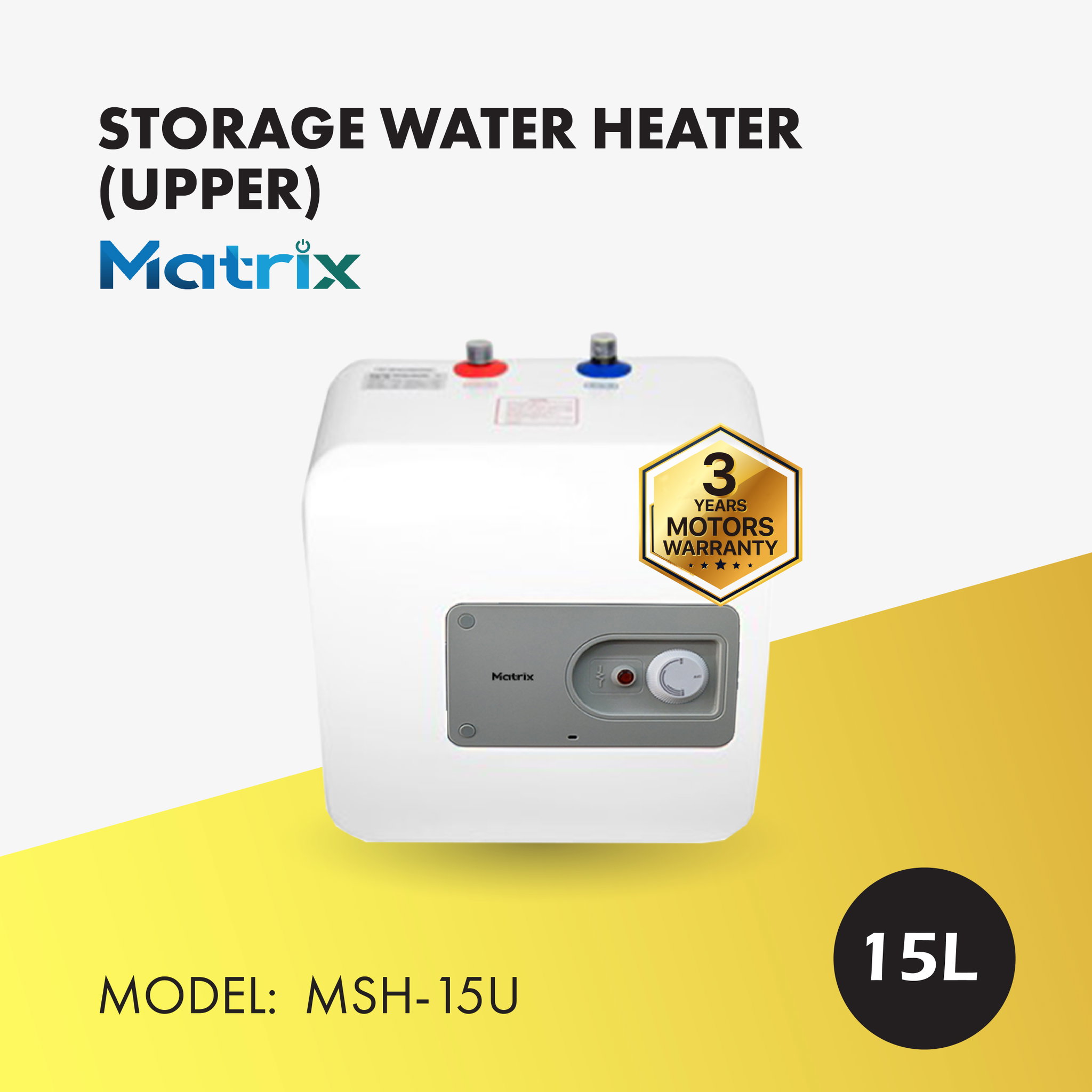 MATRIX STORAGE WATER HEATER 15L UPPER INLET (MSH-15U)_0