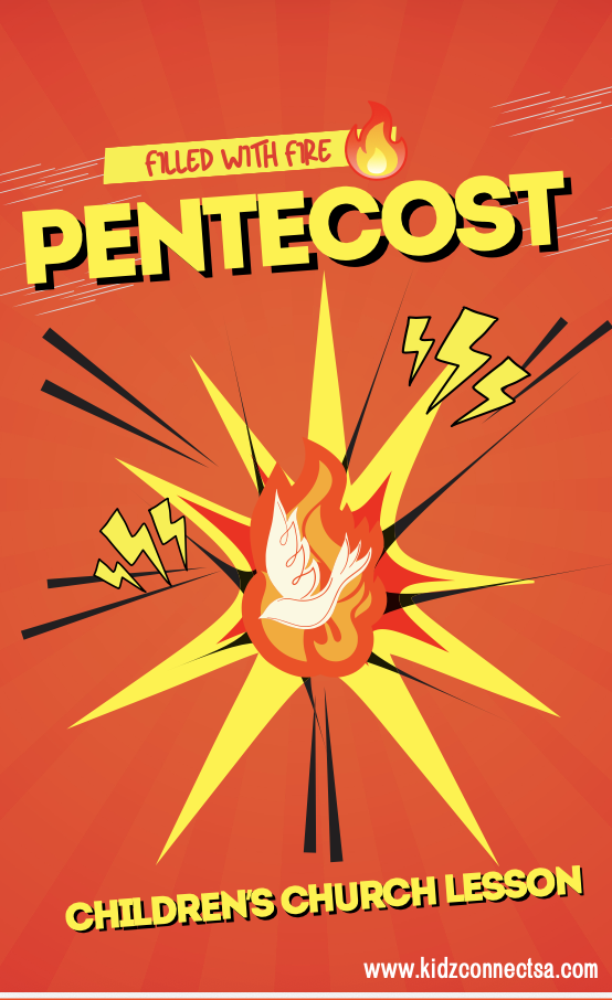 Filled With Fire – Pentecost Children’s Church Lesson
