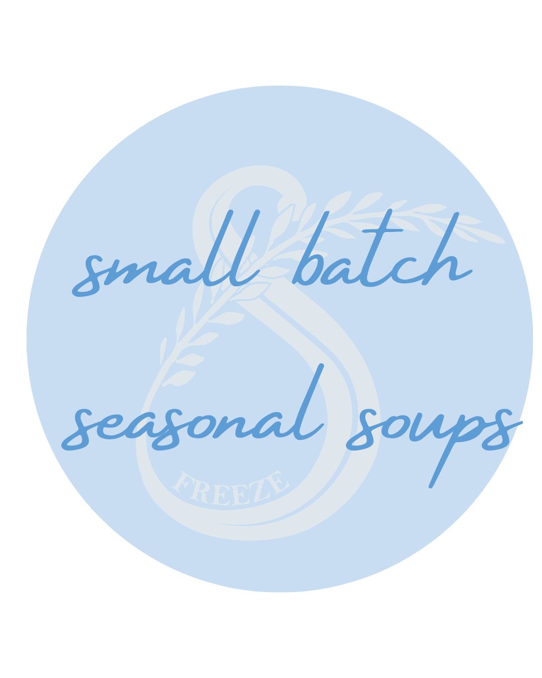 Seasonal Small Batch Soups | Frozen